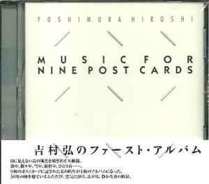 Hiroshi Yoshimura – Music For Nine Post Cards (2011, CD) - Discogs