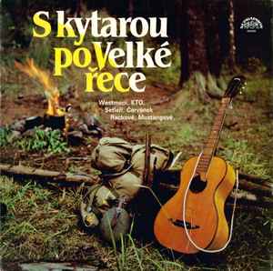 Various - S Kytarou Po Velké Řece album cover