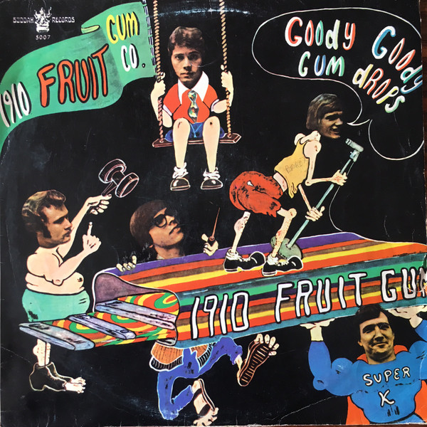 1910 Fruitgum Co. - Goody Goody Gumdrops | Releases | Discogs