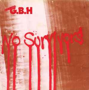 No Survivors - Charged G.B.H