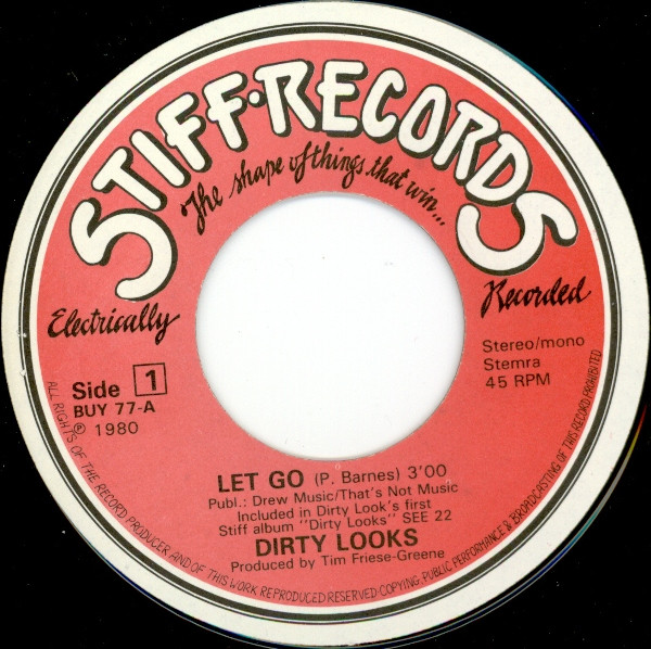 Dirty Looks - Let Go | Stiff Records (BUY 77) - 3