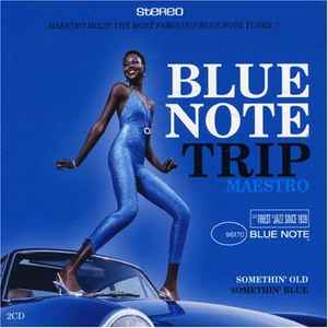 DJ Maestro - Blue Note Trip - Somethin' Old / Somethin' Blue album cover