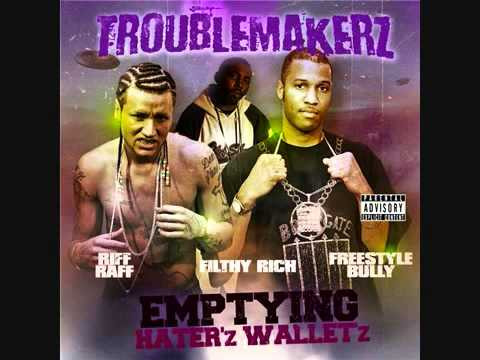 télécharger l'album Troublemakerz, Riff Raff , Freestyle Bully - Emptying Haterz Walletz