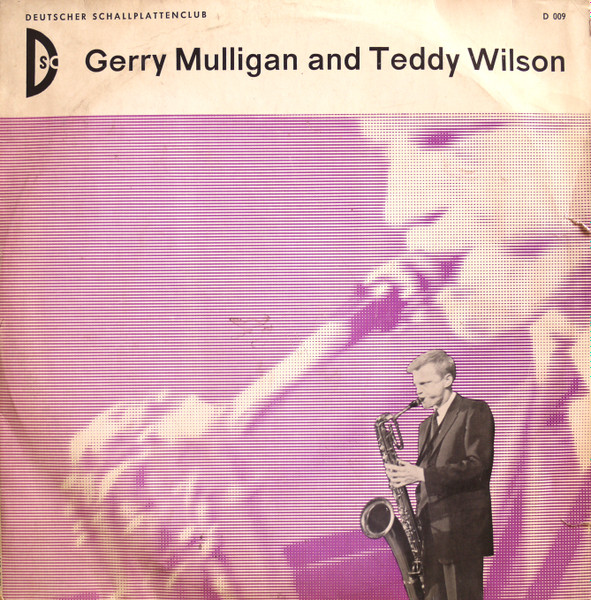 The Teddy Wilson Trio & Gerry Mulligan Quartet With Bob Brookmeyer