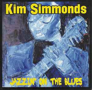 Kim Simmonds - Jazzin' On The Blues album cover