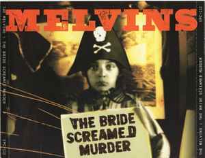 The Bride Screamed Murder - Melvins