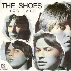 Shoes - Too Late album cover