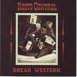 Roots Control - Dread Western album cover