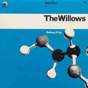 Belbury Poly - The Willows
