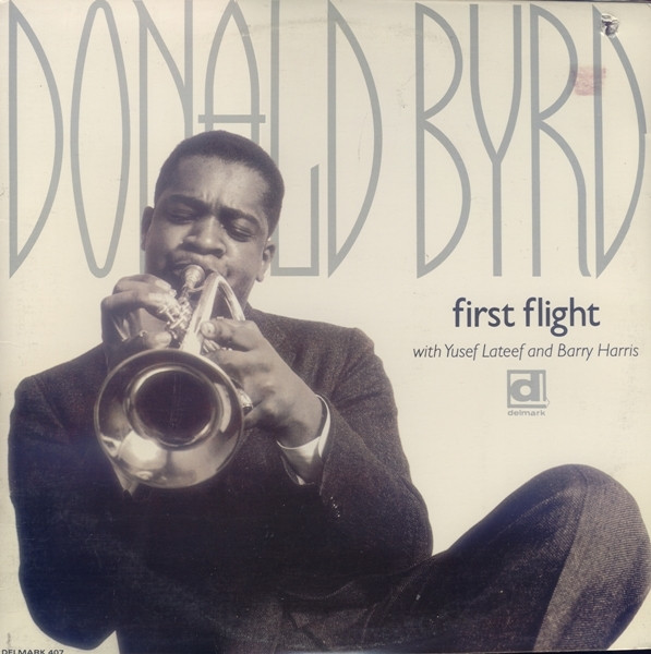 Donald Byrd – First Flight (1990, Vinyl) - Discogs