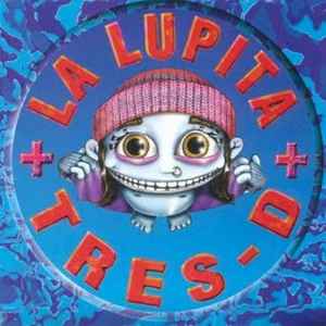 La Lupita - Tres-D