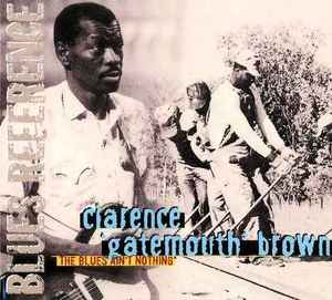 Clarence "Gatemouth" Brown - The Blues Ain't Nothing album cover
