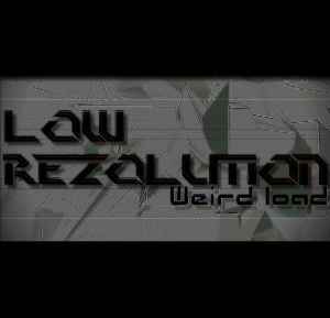 Low Rezolution - Weird Load album cover