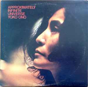 Approximately Infinite Universe - Yoko Ono