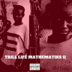 Nowaah The Flood x The Architect – Trill Life Mathematiks II (2018 