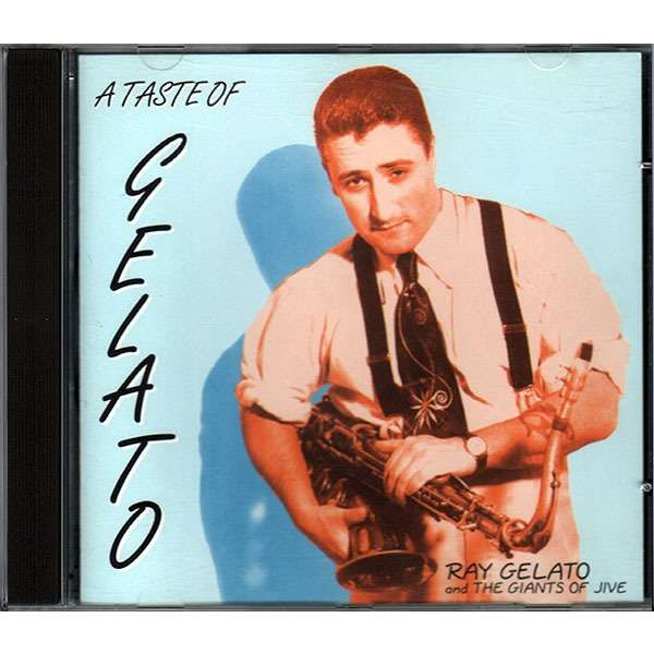 descargar álbum Ray Gelato And The Giants Of Jive - A Taste Of Gelato