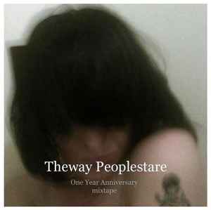 Theway Peoplestare - One Year Anniversary album cover