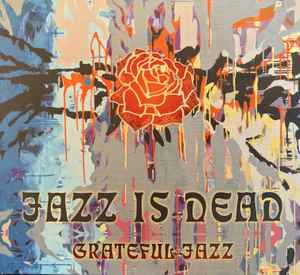 Jazz Is Dead - Grateful Jazz album cover