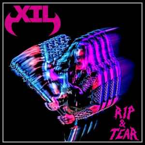 X.I.L - Rip & Tear album cover