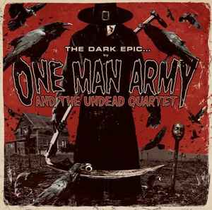 One Man Army And The Undead Quartet - The Dark Epic...