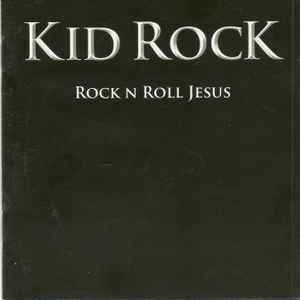 Portada de album Kid Rock - Rock N Roll Jesus