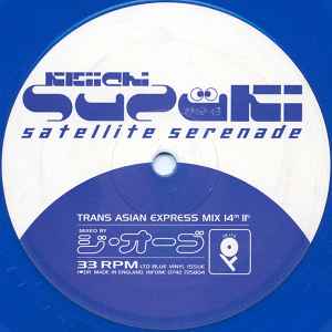 Satellite Serenade / I Love You - Keiichi Suzuki / Electrotete