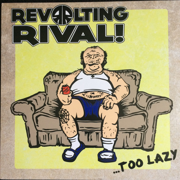 Album herunterladen Revolting Rival! - Too Lazy