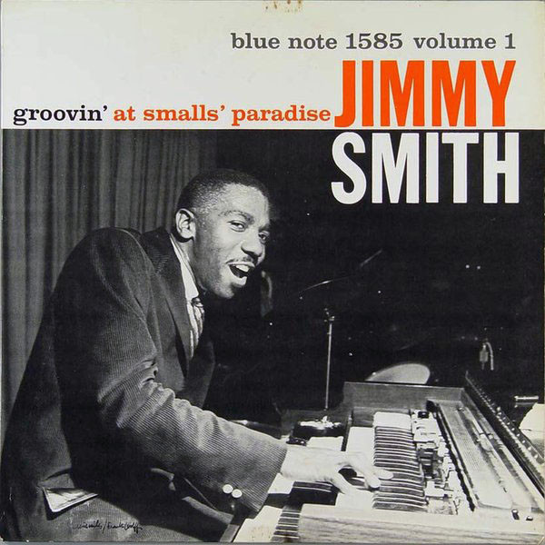 Jimmy Smith – Groovin' At Smalls' Paradise (Volume 1) (1958, Vinyl