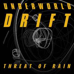 Underworld - Threat Of Rain album cover