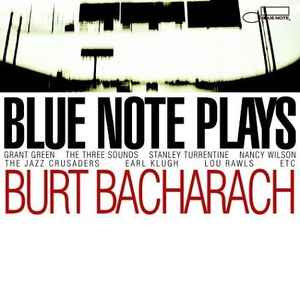 Burt Bacharach - Blue Note Plays Burt Bacharach | Releases | Discogs