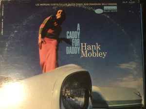 Hank Mobley – A Caddy For Daddy (1967, Liberty Microgroove, Vinyl 