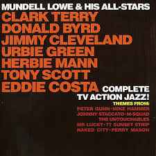 Mundell Lowe And His All Stars – TV Action Jazz! (2005, 1CD=2LP