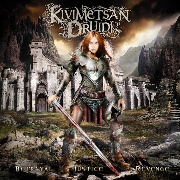Kivimets&#228;n Druidi - Betrayal, Justice, Revenge (2010) (Lossless+MP3)