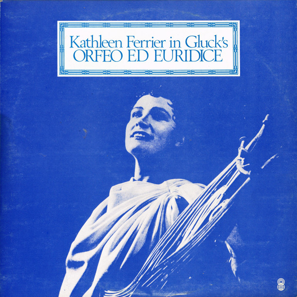 Kathleen Ferrier – Orfeo Ed Euridice (1977, Vinyl) - Discogs