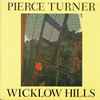 Pierce Turner - Wicklow Hills