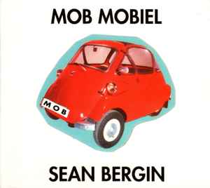 Sean Bergin - Mob Mobiel album cover