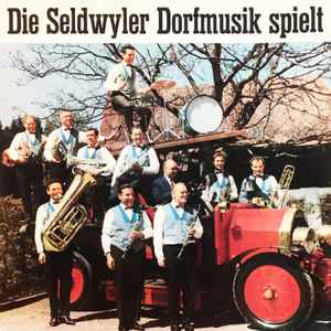 Seldwyler Dorfmusik - Die Seldwyler Dorfmusik Spielt album cover