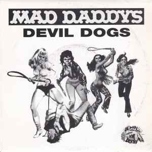 I'm Not Your Steppin' Stone / Ragdoll - Mad Daddys / Devil Dogs
