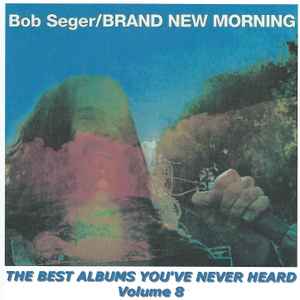 Bob Seger – Brand New Morning (2014