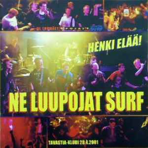 Ne Luupojat Surf – Henki Elää! (2001, CD) - Discogs