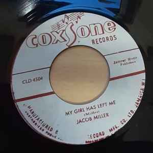 My Girl Has Left Me / Whipping The Prince - Jacob Miller / Alton & Ed
