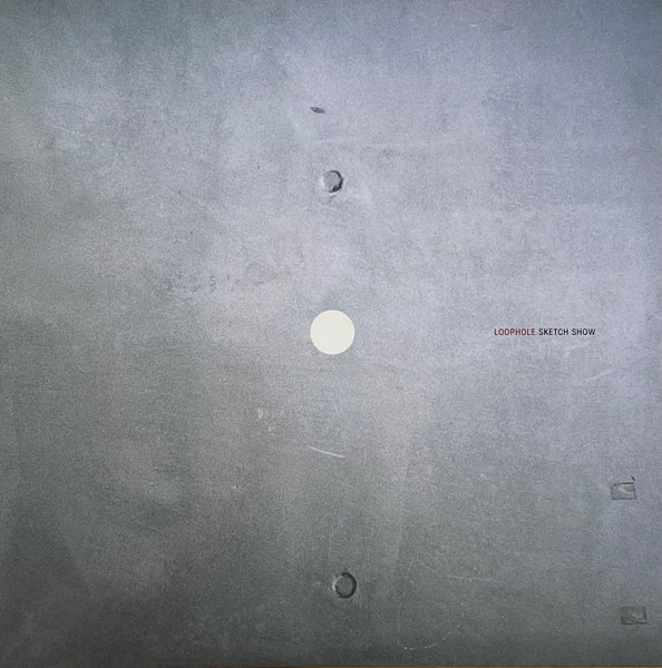 Sketch Show – Loophole (2021, Grey, Vinyl) - Discogs