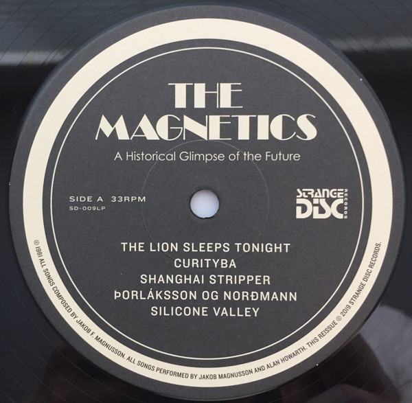 The Magnetics - A Historical Glimpse Of The Future | Strange Disc Records (SD-009LP) - 4