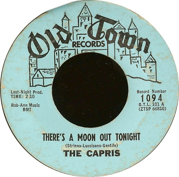 The Capris – There's A Moon Out Tonight (1961, Bridgeport Pressing, Vinyl)  - Discogs