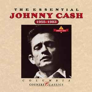 Johnny Cash - The Essential Johnny Cash (1955-1983) album cover