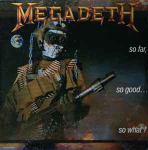 Megadeth - So Far, So Good... So What! album cover