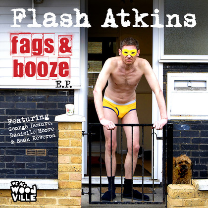 Album herunterladen Flash Atkins - Fags And Booze EP