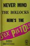Cover of Never Mind The Bollocks Here's The Sex Pistols, 1977, Cassette