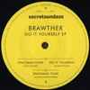 Brawther - Do It Yourself EP