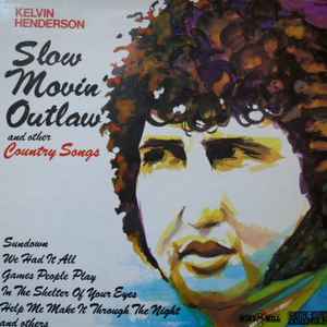 Kelvin Henderson - Slow Movin' Outlaw album cover